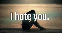 I hate you quotes for him